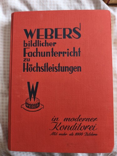 Konditoreifachbuch webers - konditoreifachbuch, "webers