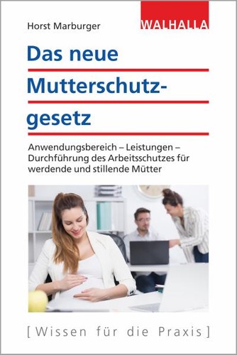 Das neue mutterschutzgesetz - neue,